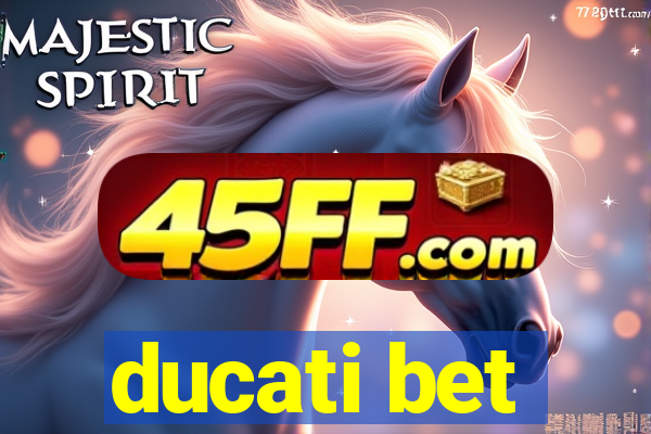 ducati bet